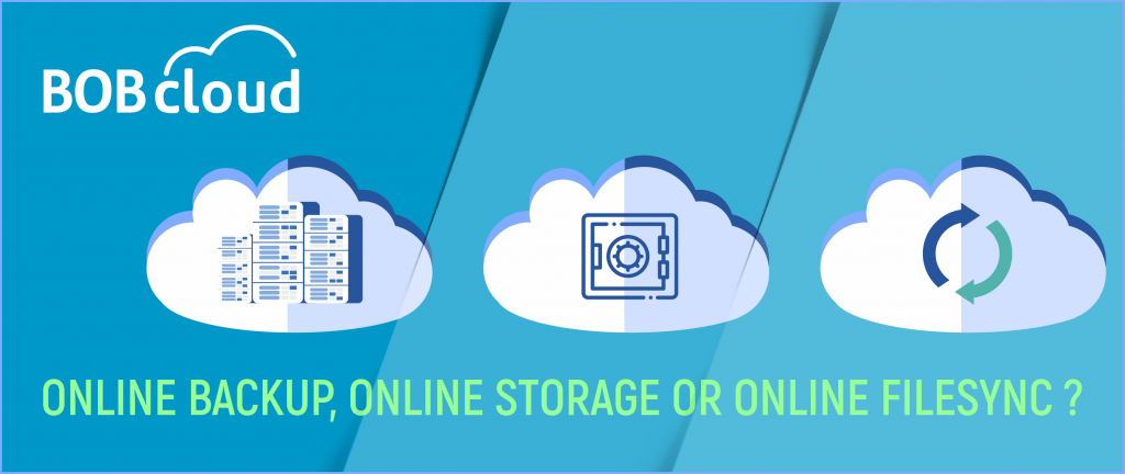 Online Backup, Online Storage or Online FileSync ?