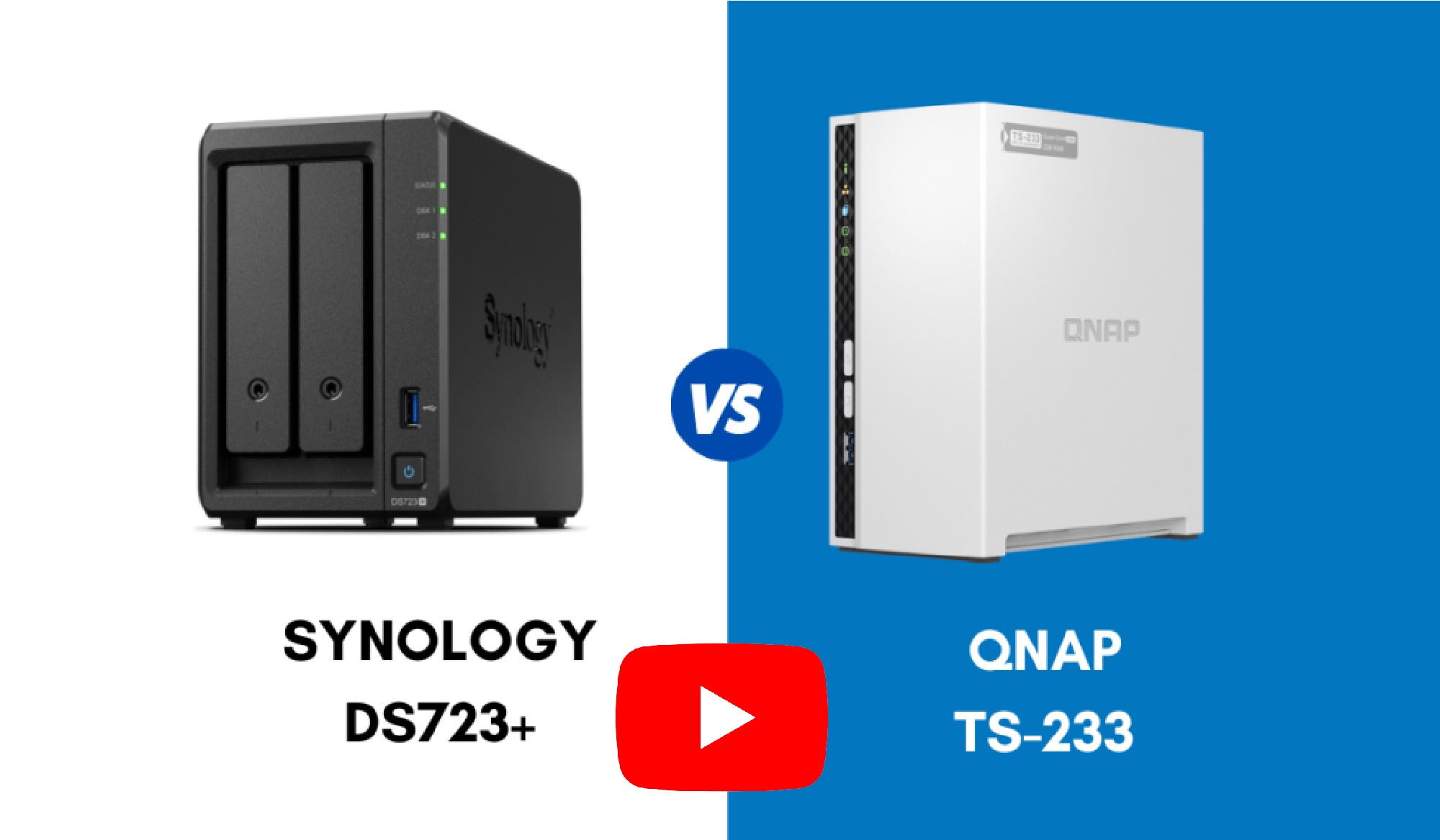 Choosing the Best NAS: Synology DS723+ vs QNAP TS-233 Comparison