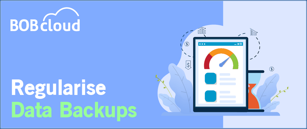 Make regular backups