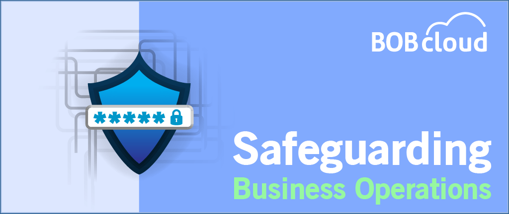 Safeguarding business operations