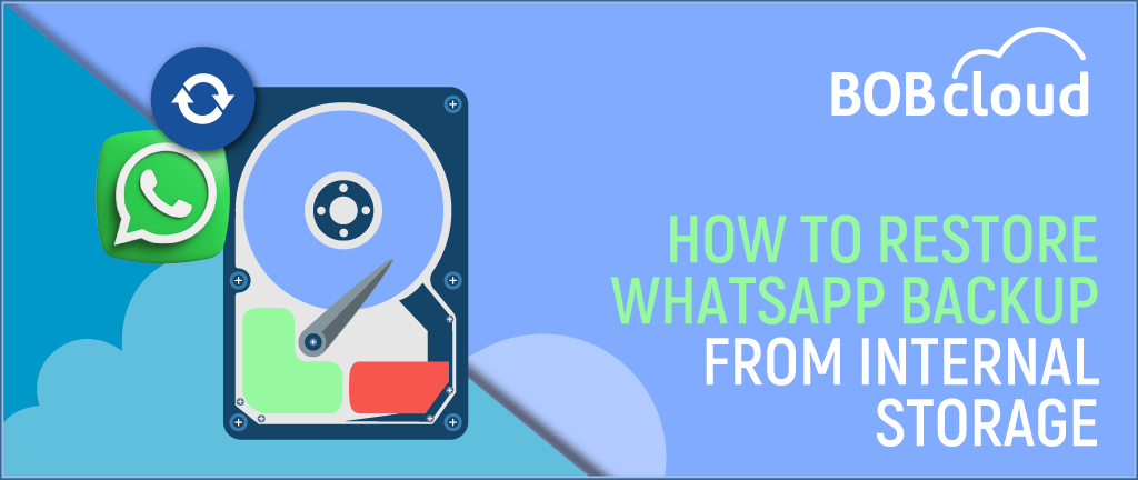 How To Restore WhatsApp Backup From Internal Storage