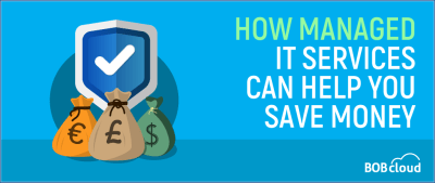 How Managed IT Services Can Help You Save Money