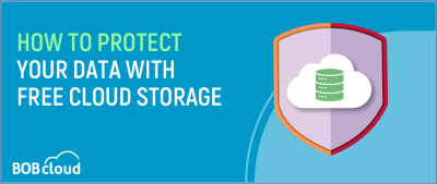How to Protect Your Data with Free Cloud Storage